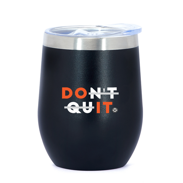 Stainless Steel Small Tumbler - Don't Quit (Do It)