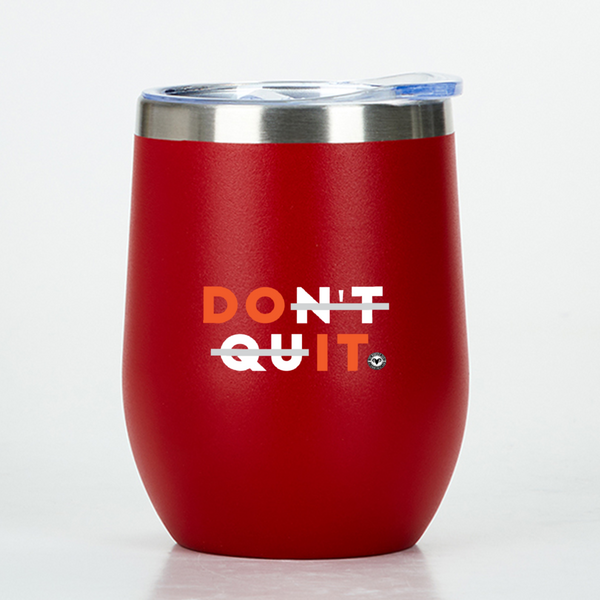 Stainless Steel Small Tumbler - Don't Quit (Do It)