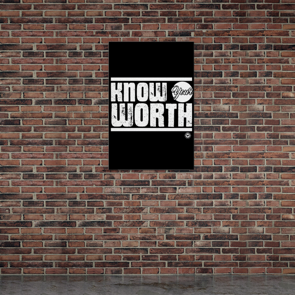 Know Your Worth Poster