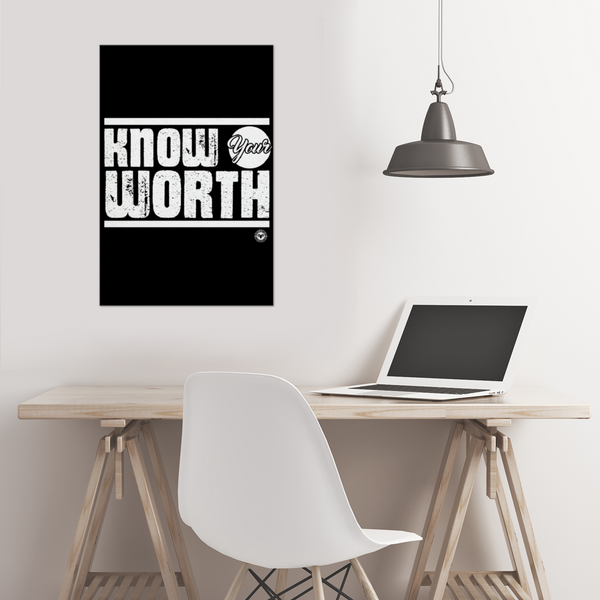 Know Your Worth Poster