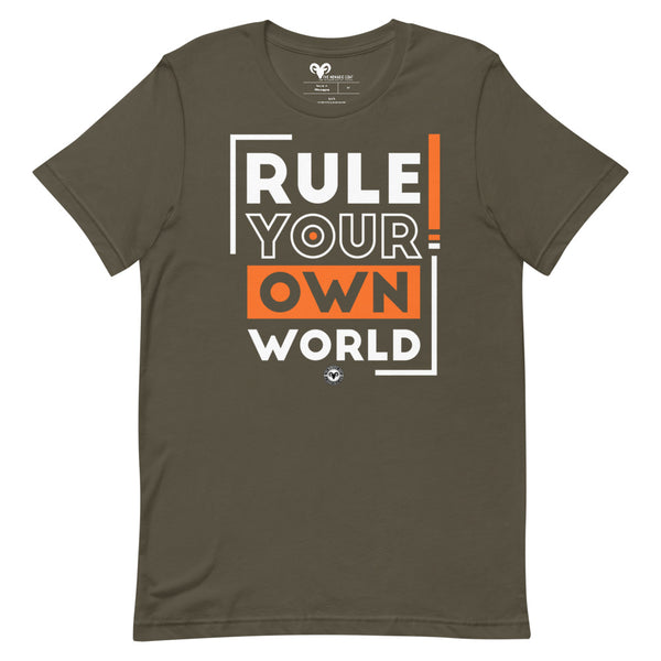 Rule Your Own World T-Shirt