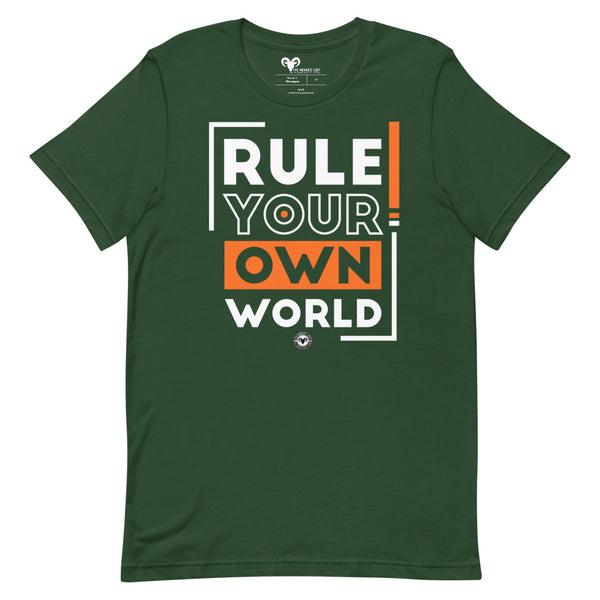 Rule Your Own World T-Shirt